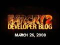 Far Cry 2 - Diario de desarrollo